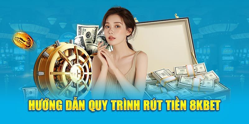 rút tiền 8kbet