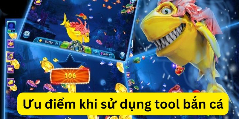 Ưu điểm khi sử dụng tool hack bắn