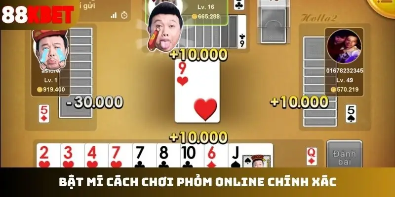 Bật mí cách chơi phỏm online chính xác