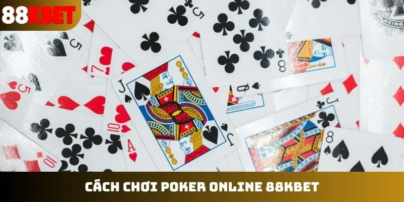 cách chơi poker online