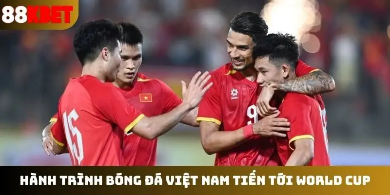Hành trình bóng đá Việt Nam tiến tới World Cup