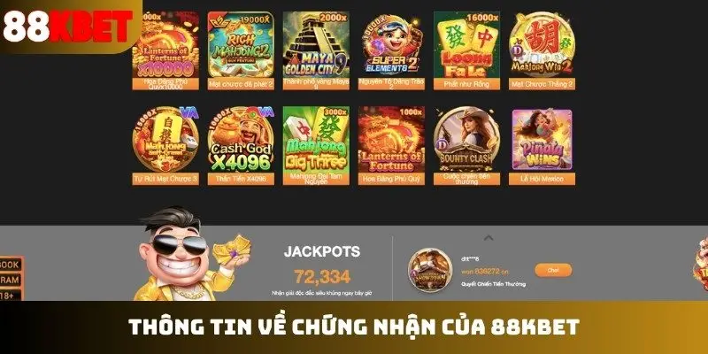 Thông tin về chứng nhận của 88KBET